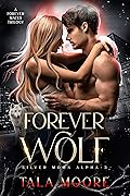 Forever Wolf: A Forever Mates Trilogy