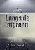 Langs de afgrond by Jan Zwart