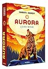 Aurora - Tome 03 ...