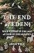 The End of Eden: Wild Natur...