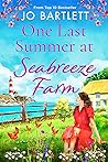 One Last Summer at Seabreeze Farm by Jo Bartlett