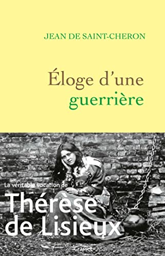 Eloge d'une guerrière: Thérèse de Lisieux (Kindle Edition)