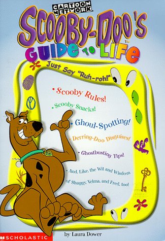 Scooby-Doo's Guide to Life: Just Say "Ruh-Roh!" (Paperback)