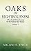 Oaks of Righteousness: A Pr...
