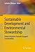 Sustainable Development and Environmental Stewardship: Global Initiatives Towards Engaged Sustainability