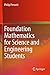 Foundation Mathematics for Science and Engineering Students