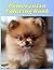 Pomeranian Paradise: A Fun-...