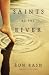 Saints at the River: A Novel