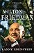 Milton Friedman by Lanny Ebenstein