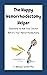 The Happy Hemorrhoidectomy Helper by C. Michael Smith