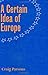 A Certain Idea of Europe (C...