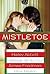 Mistletoe: Four Holiday Stories