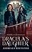 Dracula's Daughter by Andreaus Whitefyre