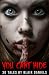 You Can't Hide: 30 Tales of Terror