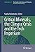 Critical Minerals, the Climate Crisis and the Tech Imperium by Sophia Kalantzakos