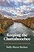 Keeping the Chattahoochee: Reviving and Defending a Great Southern River (Wormsloe Foundation Nature Books Book 51)
