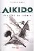 Aikido, pensées en chemin