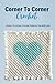 Corner To Corner Crochet: C...