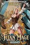 Titan Mage Rising
