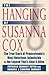 The Hanging of Susanna Cox:...