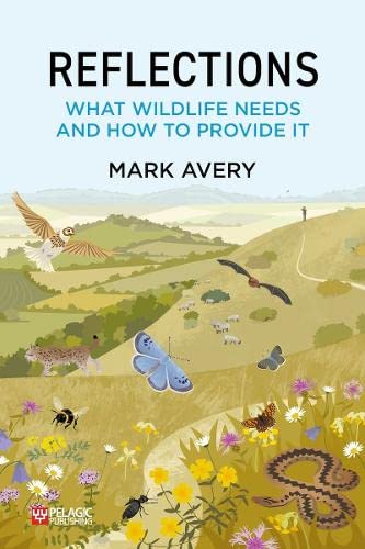 Reflections: What Wildlife Needs and How to Provide It (Paperback)