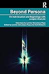 Book cover for Beyond Persona: On Individuation and Beginnings with Jungian Analysts