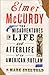 Elmer McCurdy: The Misadven...