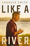 Like a River: Fin...