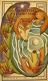 Dieciocho Fabulas del Lobo Malo (Colección Torre de Papel) (Spanish Edition)