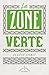 La zone verte