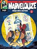 Marvelouze - Tome 2