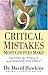 Nine Critical Mistakes Most Couples Make: Identify the Pitfalls and Discover God's Help