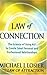 Law of Connection: The Science of Using NLP to Create Ideal Personal and Professional Relationships