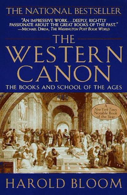 The Western Canon: The Books and School of the Ages