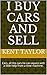 I buy cars and sell: Cars, ...