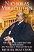 Nicholas Miraculous: The Amazing Career of the Redoubtable Dr. Nicholas Murray Butler