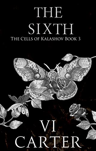 The Sixth (The Cells of Kalashov, #2.5)