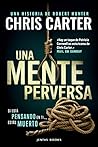 Una mente perversa by Chris         Carter