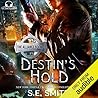 Destin's Hold by S.E. Smith