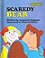 Scaredy Bear (Sweet Pickles Series)