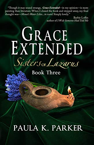 Grace Extended (Sisters of Lazarus, Book 3)