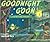 Goodnight Goon by Michael Rex