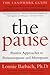 The Pause (Revised Edition): The Landmark Guide