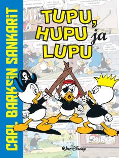 Carl Barksin sankarit: Tupu, Hupu ja Lupu (Hardcover)