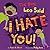 The Day Leo Said I Hate You! by Robie H. Harris