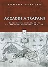 ACCADDE A TRAPANI