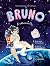 BRUNO, L'ASTRONAUTA by Sabine Ziegelwanger BRUNO, L'ASTRONAUTA by Sabine Ziegelwanger