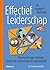 Effectief leiderschap: Van macht naar invloed: coachend communiceren in de praktijk