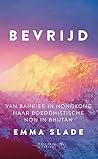 Bevrijd: van bankier in Hongkong naar boeddhistische non in Bhutan