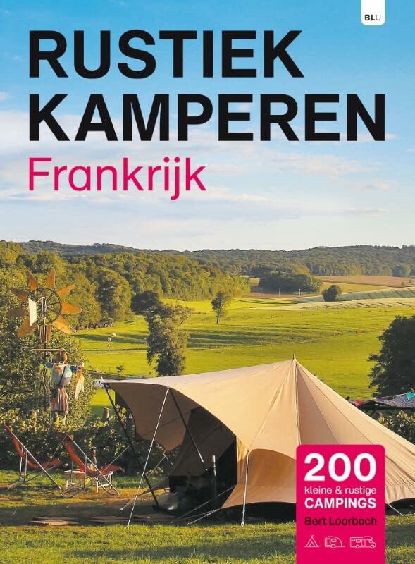 Rustiek Kamperen in Frankrijk (Paperback)